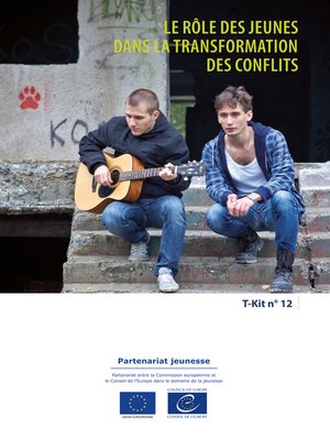 cover image of T-Kit 12--Le rôle des jeunes dans la transformation des conflits